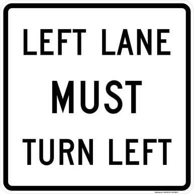 Left Lane Must Turn Left, MUTCD (Part#: SKR3-7L)