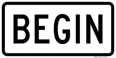 Begin (Plaque), MUTCD (Part#: SKR3-9cP)