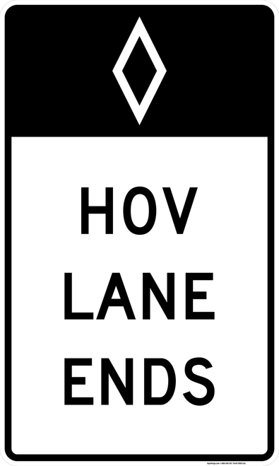 Preferential Lane Ends - HOV (Post-Mounted) R3-12a, MUTCD