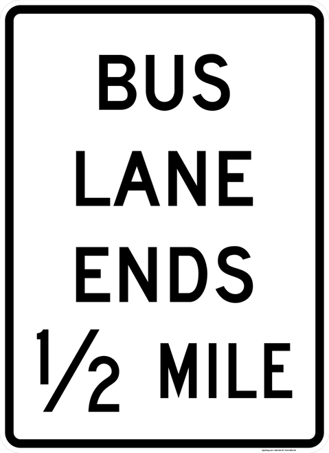 Preferential Lane Ends 1/2 Mile - Bus (Post-Mounted), MUTCD Lane  and Turn Control