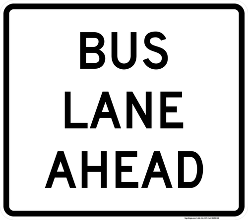 Preferential Lane Ahead - Bus (Overhead), MUTCD Lane  and Turn Control