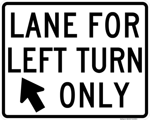 Lane for Left Turn Only R3-19, MUTCD Lane  and Turn Control