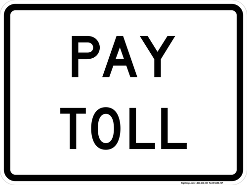 Pay Toll Plaque, MUTCD Sign