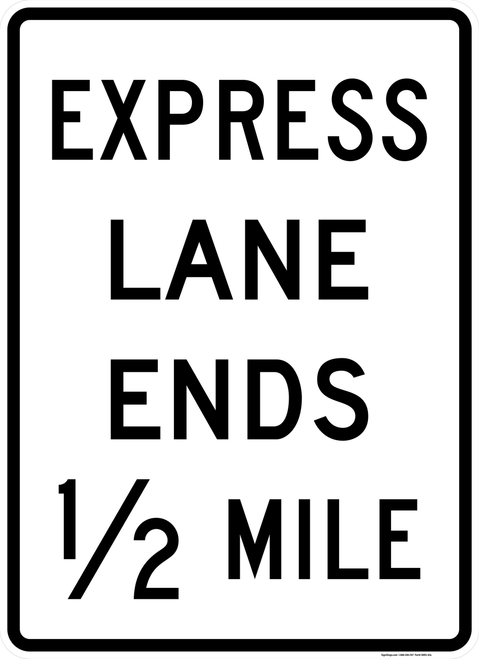 Express Lane Ends 1/2 Mile (Post-Mounted), MUTCD Lane  and Turn Control