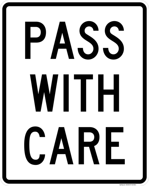 Pass With Care, MUTCD Pass & Slow Traffic