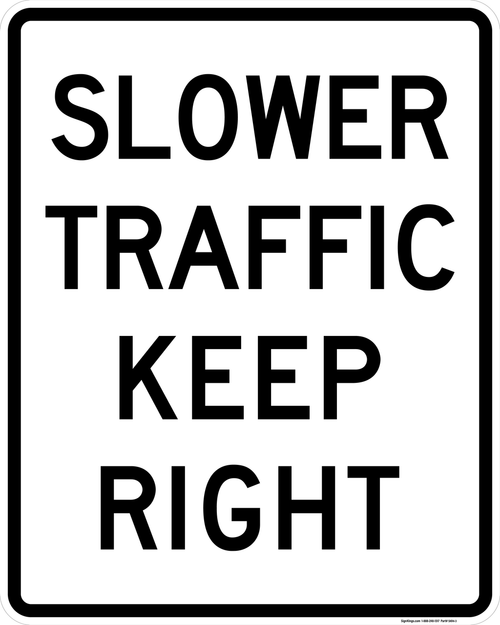 Slower Traffic Keep Right, MUTCD Pass & Slow Traffic