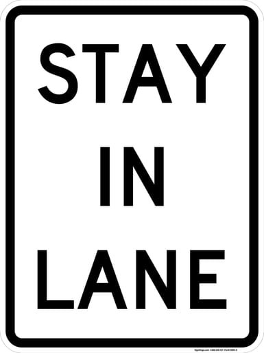 Stay In Lane, MUTCD (Part#: SKR4-9)