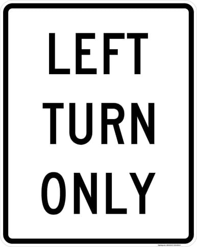 Left Turn Only, MUTCD (Part#: SKR4-21L), MUTCD Pass & Slow Traffic