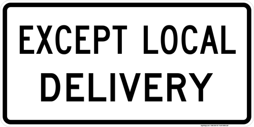 Except Local Delivery (Plaque), MUTCD Selective Exclusion