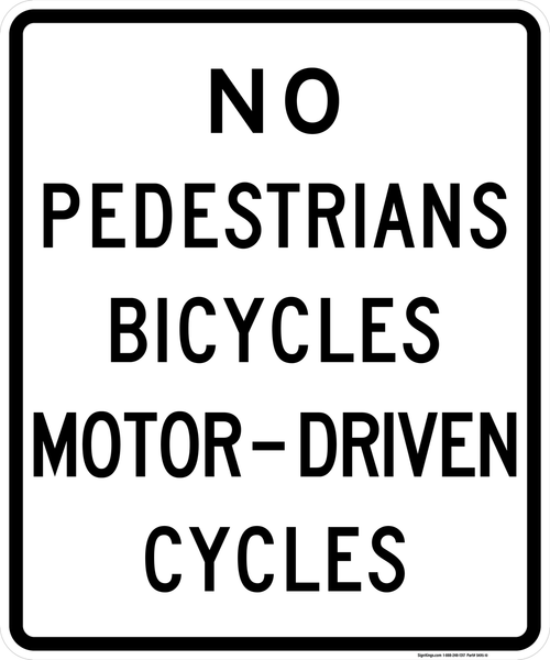 No Pedestrians, Bicycles, Motor-Driven Cycles, MUTCD Selective Exclusion