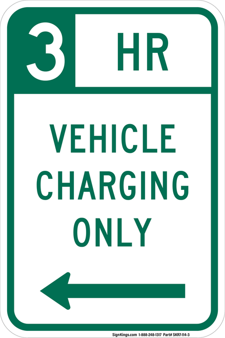 Vehicle Charging Only (3 Hour), MUTCD No Parking, MUTCD (Part#: SKR7-114)