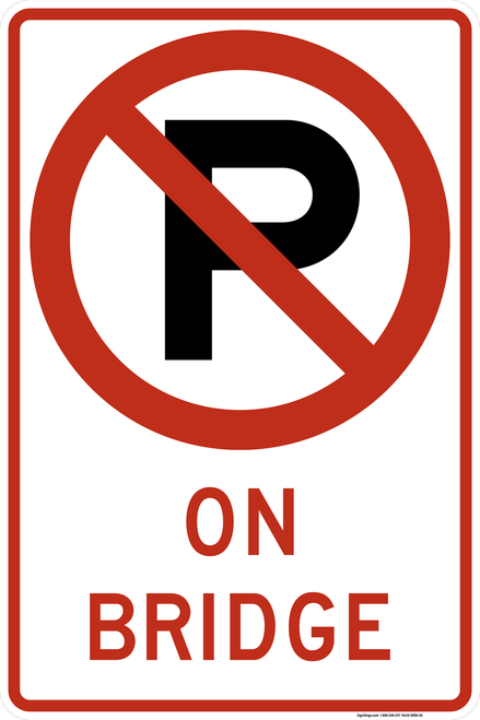 No Parking (Symbol) On Bridge, MUTCD Rural & Highway Parking Signs