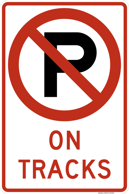 No Parking (Symbol) On Tracks, MUTCD Rural & Highway Parking Signs