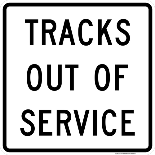 Tracks Out Of Service, MUTCD Rural & Highway Parking Signs