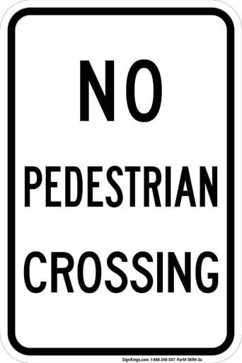No Pedestrian Crossing (Text), MUTCD (Part#: SKR9-3a), MUTCD Bike & Pedestrian