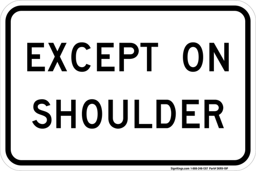 Except On Shoulder (Plaque), MUTCD Bike & Pedestrian