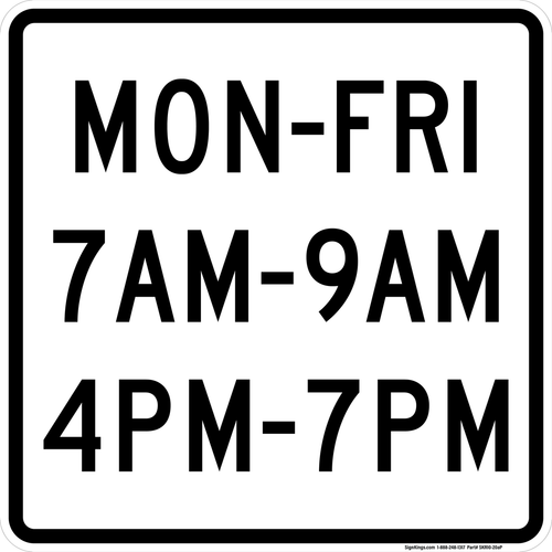 Mon-Fri 7AM-9AM 4PM-7PM (Plaque), MUTCD Traffic Signals