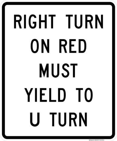 Right Turn On Red Must Yield To U Turn, MUTCD (Part#: SKR10-30), MUTCD Traffic Signals