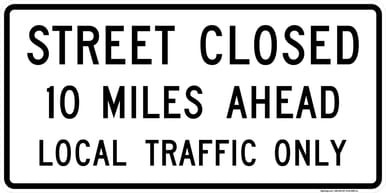 Street Closed Ahead Local Traffic Only, MUTCD