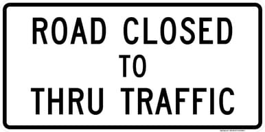 Road Closed to Thru Traffic, MUTCD (Part#: SKR11-4), MUTCD Road Closed & Weight