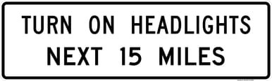 Turn On Headlights Next 15 Miles, MUTCD