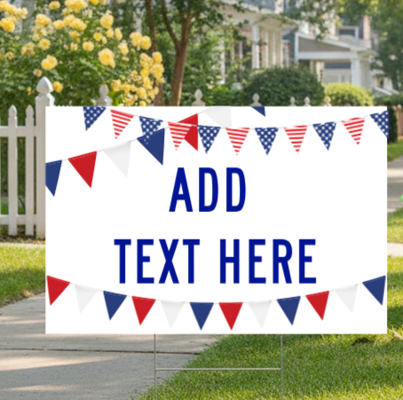 Custom Yard Sign Example - Available in 18"x12", 24"x18", 36"x24"