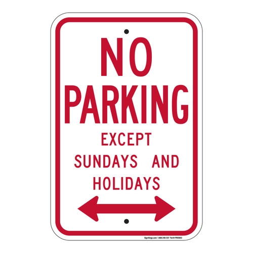 "No Parking Except Sundays and Holidays (Double Arrow)" Sign (Part#: PRK1003), Parking Sign