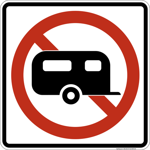 No Trailers,  MUTCD Prohibited Activity Sign - Vehicle & Parking Restrictions