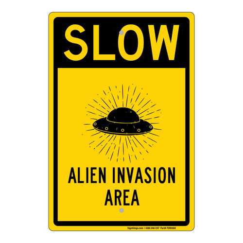 "Alien Invasion Area", Novelty Sign (Part#: FUN1008)