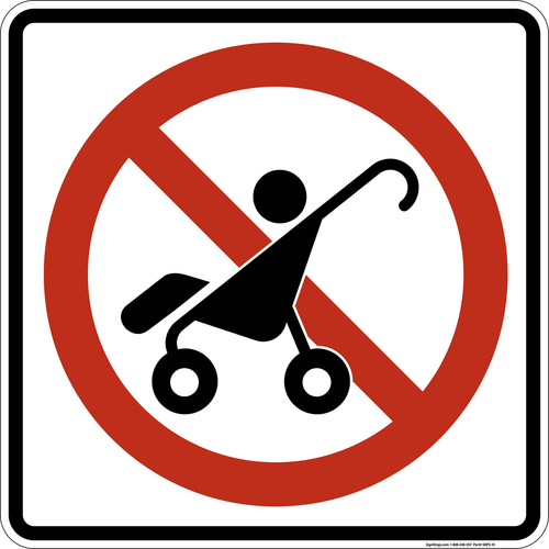 No Baby Strollers,  MUTCD Prohibited Activity Sign - Park, Campground & General Rules