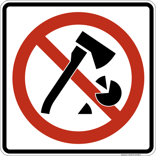 No Wood Chopping,  MUTCD Prohibited Activity Sign - Park, Campground & General Rules