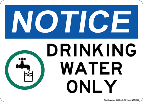 Drinking Water Only,  OSHA Notice Sign