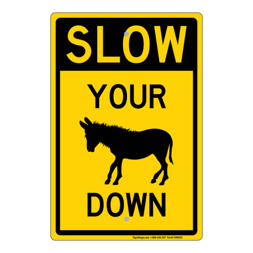 Slow you Ass Down (Donkey)