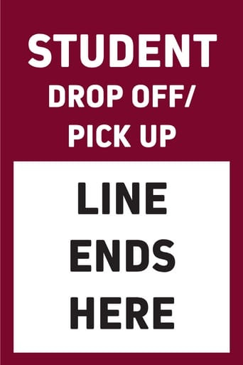 Student Drop Off/ Pick Up Line Ends Here - Choose Color (Part#: SGN1003)