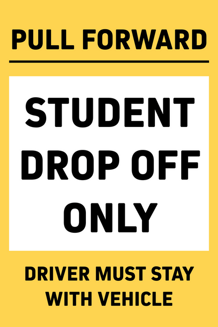 Student Drop-Off Only Pull Forward Insert - 24x36