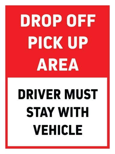 Drop-Off / Pick-Up Area Driver Must Stay With Vehicle Sign Insert (Part#: SGN1005)- 18x24
