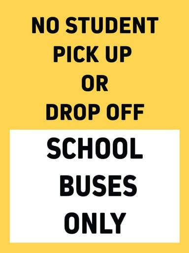 No Student Pick-Up or Drop-Off School Buses Only Sign Insert (Part#: SGN1006)- 18x24