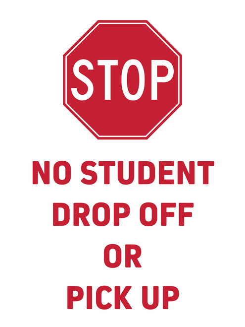 Stop No Student Drop-Off or Pick-Up Sign Insert - 18x24