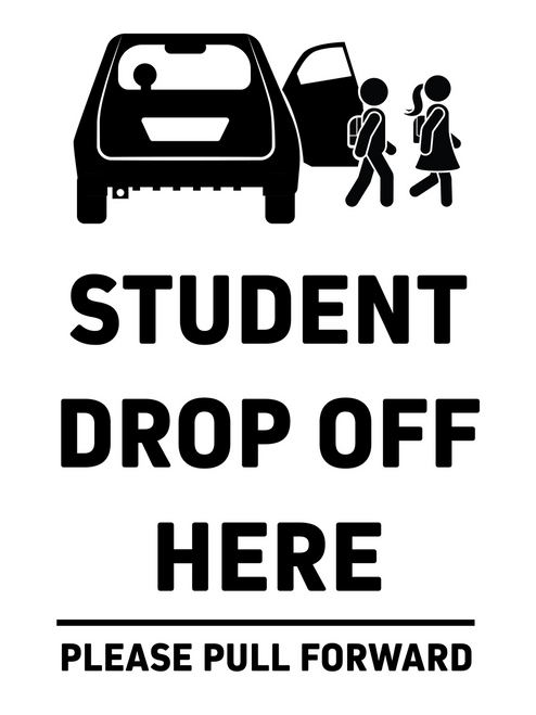 Student Drop-Off Here Please Pull Forward Sign Insert (Part#: SGN1012) - 18x24