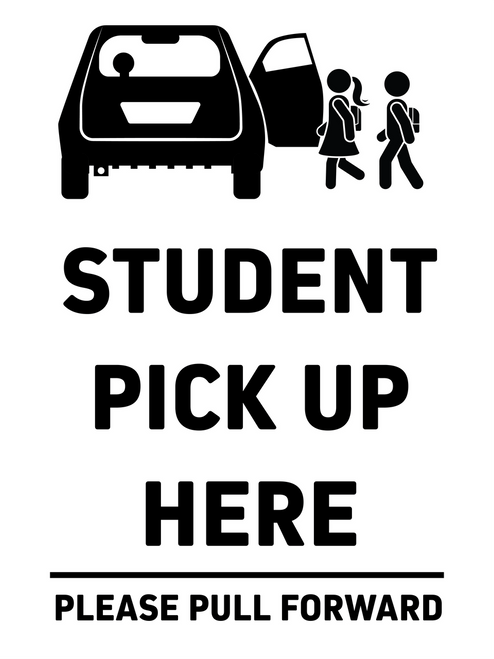 Student  Pick Up  Here Please Pull Forward Sign Insert - 18x24