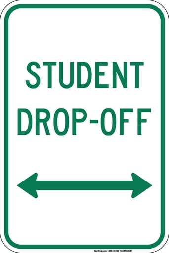 Student Drop-Off (Choose Arrow) Sign" (Part#: RUL1007) - Both Directions