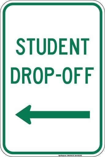 Student Drop-Off (Choose Arrow) Sign" (Part#: RUL1007) - Left