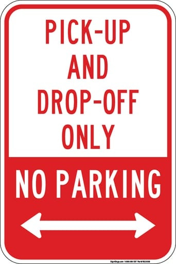 Pick-Up and Drop-Off Only No Parking Sign" (Part#: RUL1008) - Both Directions