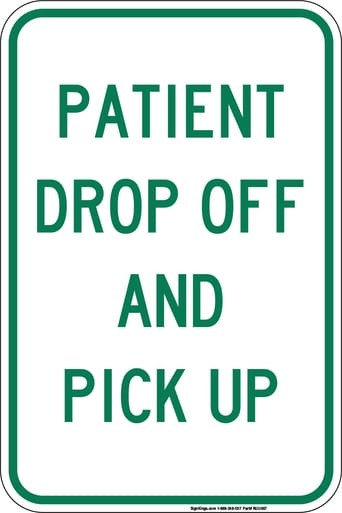 "Patient Drop-Off and Pick-Up Sign" (Part#: RUL1010) - Green