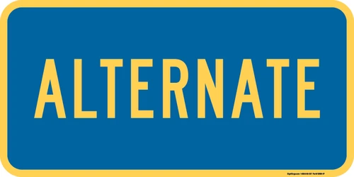 "Alternate Auxiliary Plaque, MUTCD Sign" (Part#: SKM4-1P)", 24x12, 36x18, Blue / Yellow (County Routes)