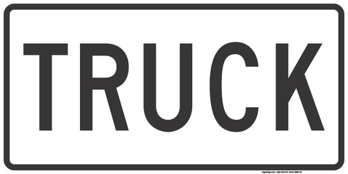 "Truck Auxiliary Plaque, MUTCD Sign" (Part#: SKM4-4P), 24x12, 36x18, White / Black (U.S. & State Routes)