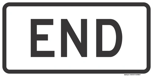 "End Auxiliary Plaque, MUTCD Sign" (Part#: SKM4-6P), 24x12, 36x18, White / Black (U.S. & State Routes)