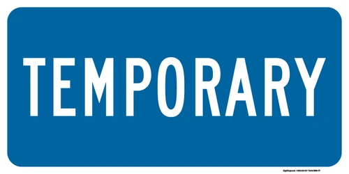 "Temporary Auxiliary Plaque, MUTCD Sign" (Part#: SKM4-7aP), 24x12, 36x18, Blue / White (Interstate Routes)