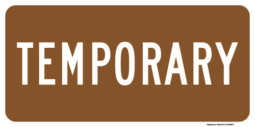 "Temporary Auxiliary Plaque, MUTCD Sign" (Part#: SKM4-7aP), 24x12, 36x18, Brown / White (Forest / Parks)
