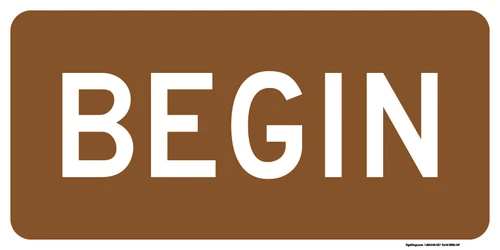 "Begin Auxiliary Plaque, MUTCD Sign" (Part#: SKM4-14P), 24x12, 36x18, Brown / White (Forest / Parks)